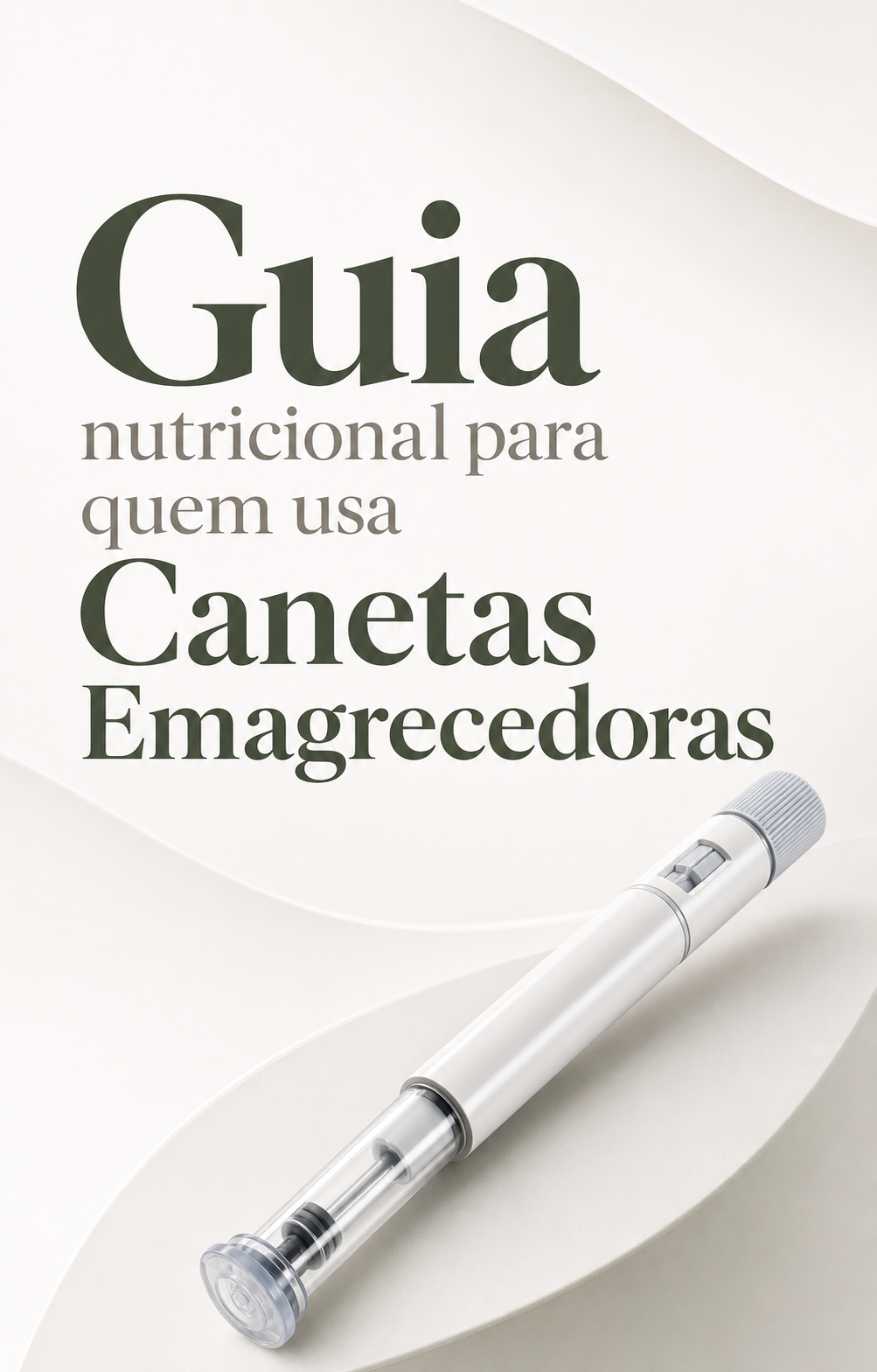 Guia Nutricional para Canetas Emagrecedoras